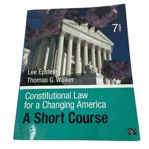 Constitutional Law for a Changing America A Short Course Lee Epstein Paperback